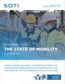 SOTI State of Mobility 2021 Report