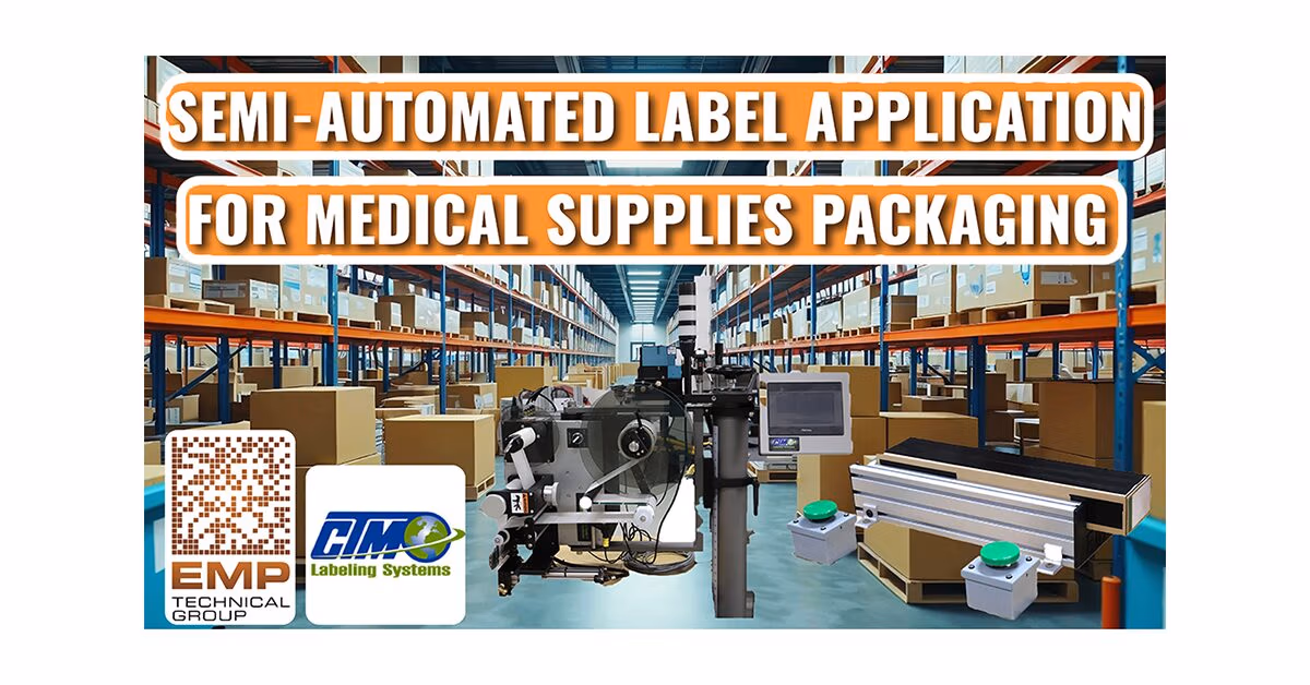 Semi-Automated Label Application for Medical Supplies Packaging graphic showing a CTM label applicator and conveyor